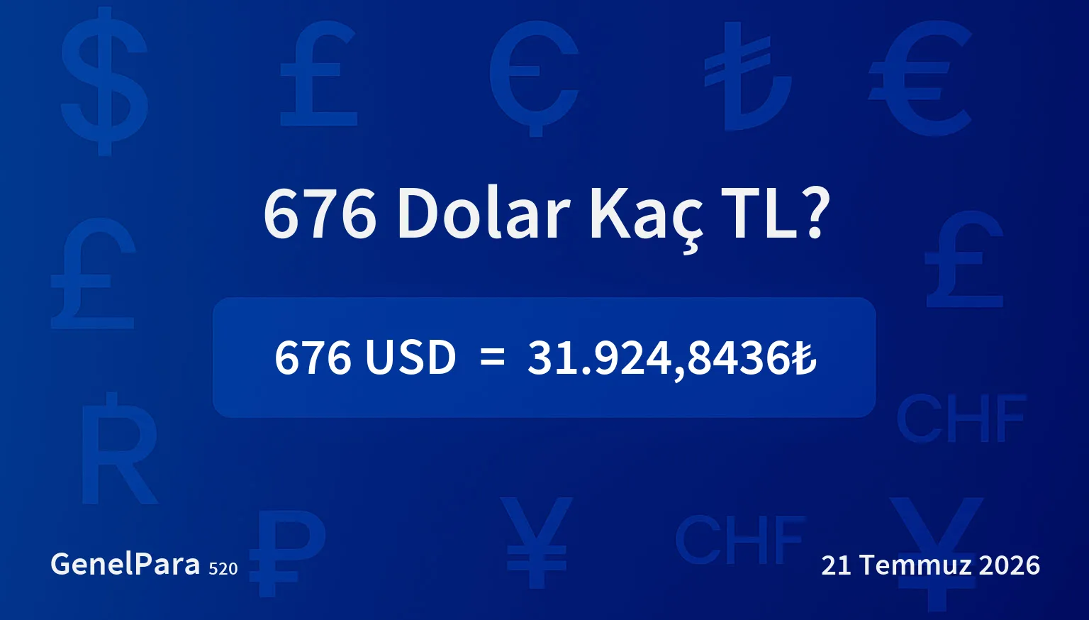 676.49 Dolar Kaç TL?