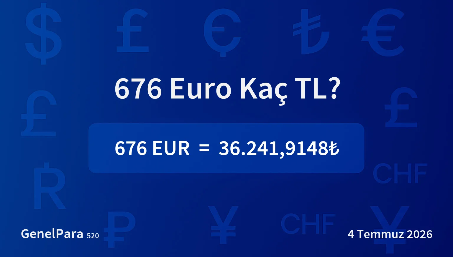 676.49 Euro Kaç TL?