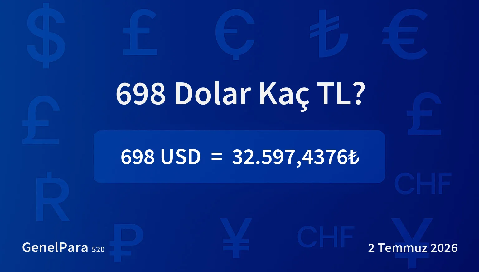 697.84 Dolar Kaç TL?