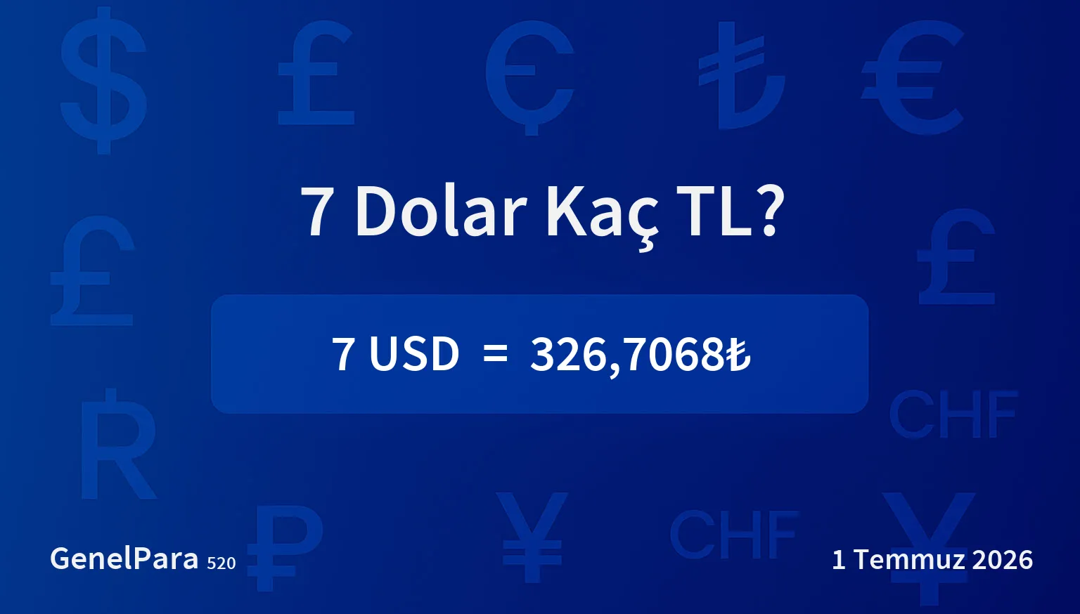 7 Dolar Kaç TL?