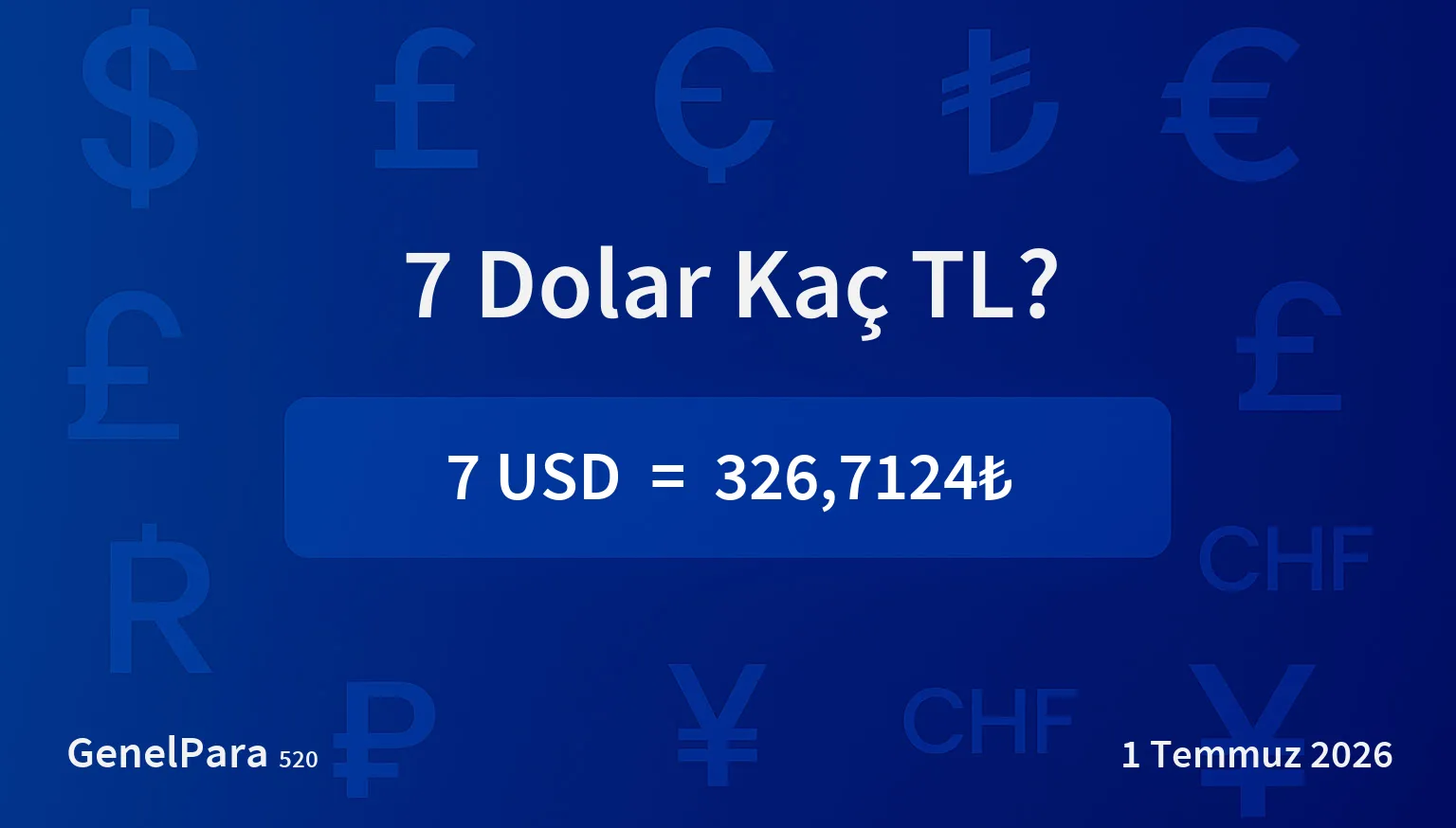 7.43 Dolar Kaç TL?