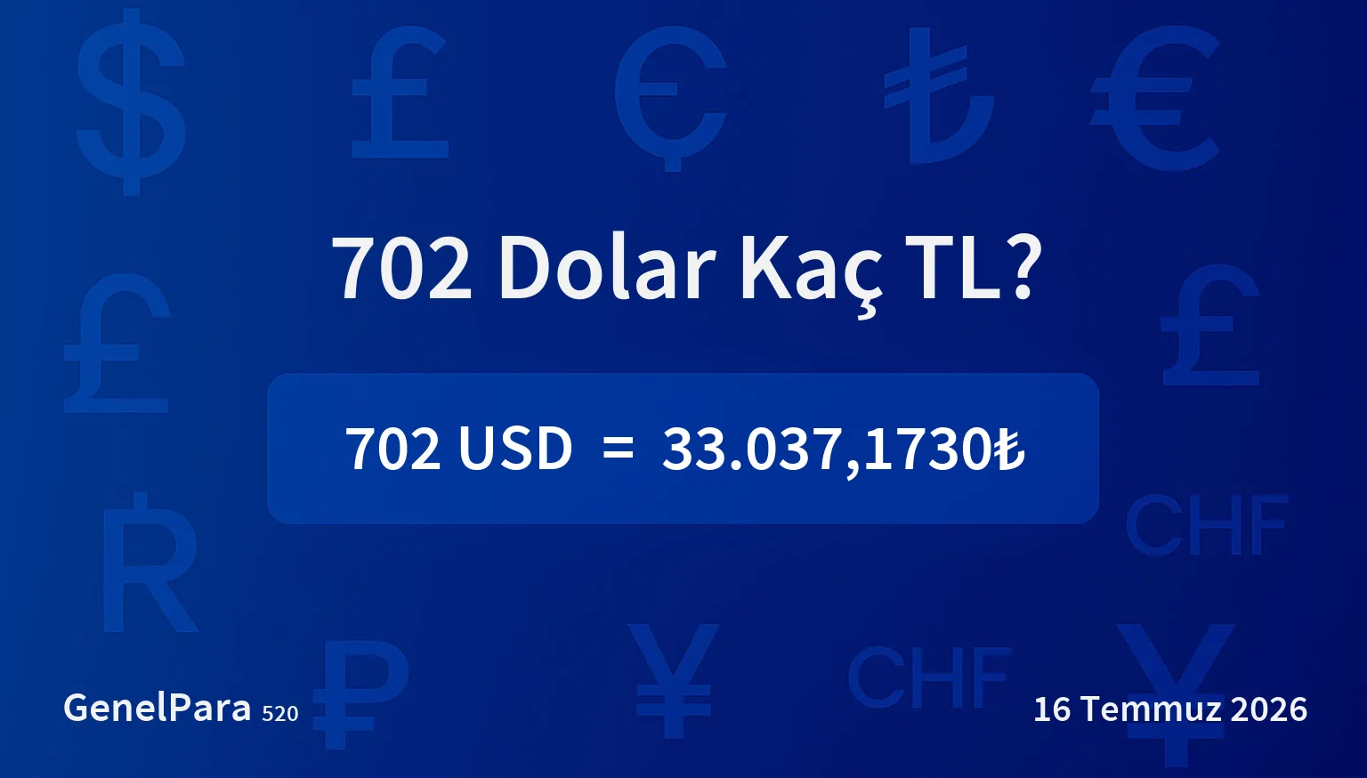701.70 Dolar Kaç TL?
