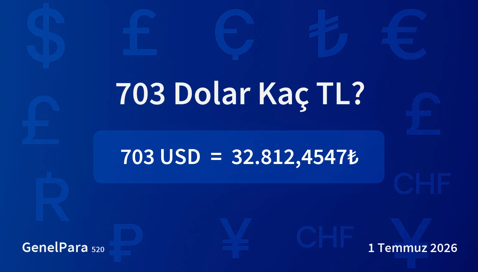 702.99 Dolar Kaç TL?