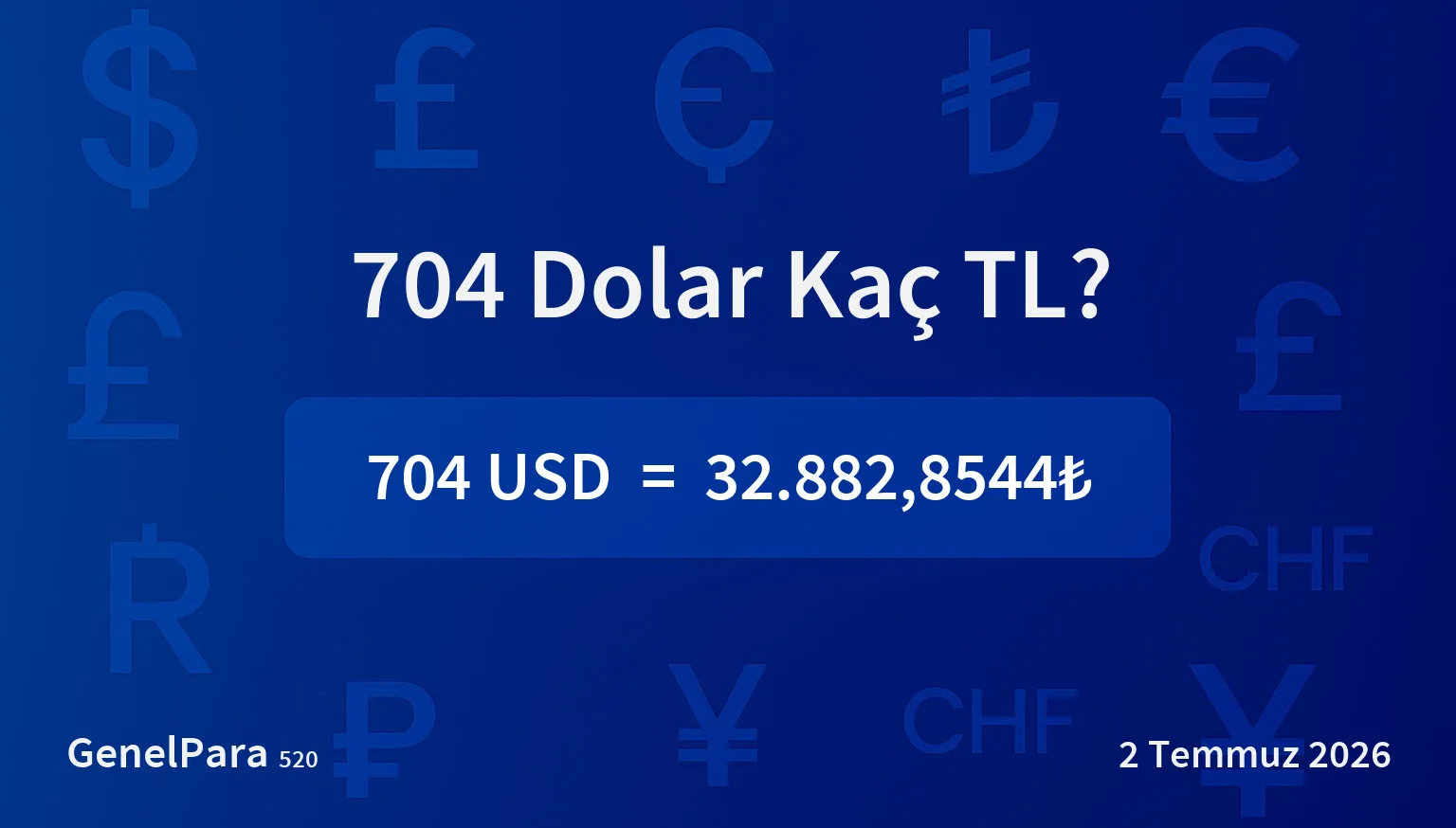 703.91 Dolar Kaç TL?