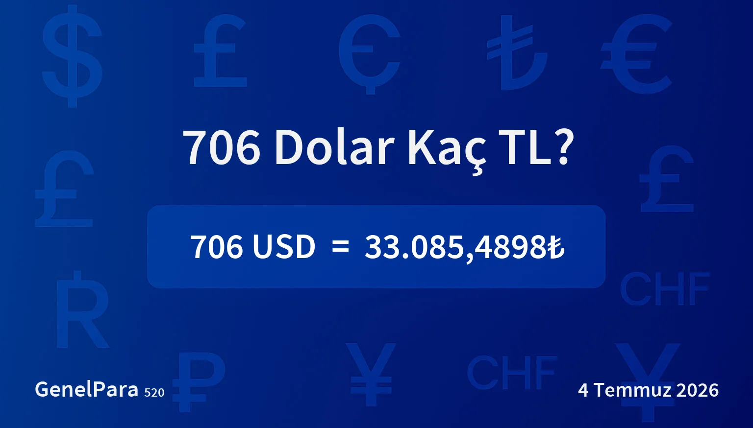 706.37 Dolar Kaç TL?