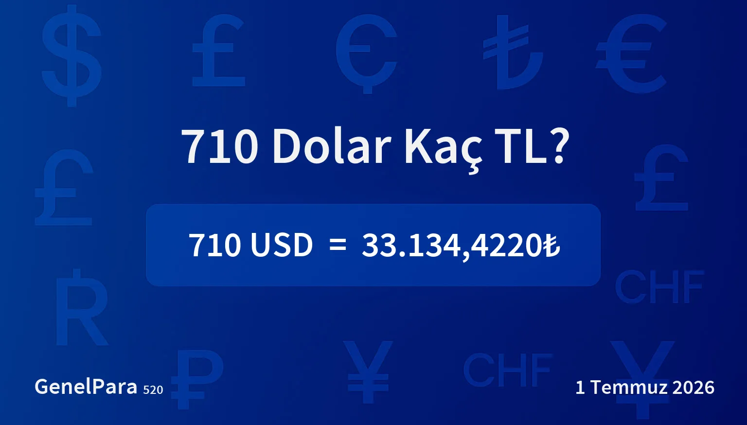 709.62 Dolar Kaç TL?