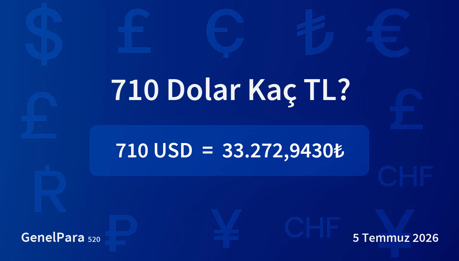 709.81 Dolar Kaç TL?