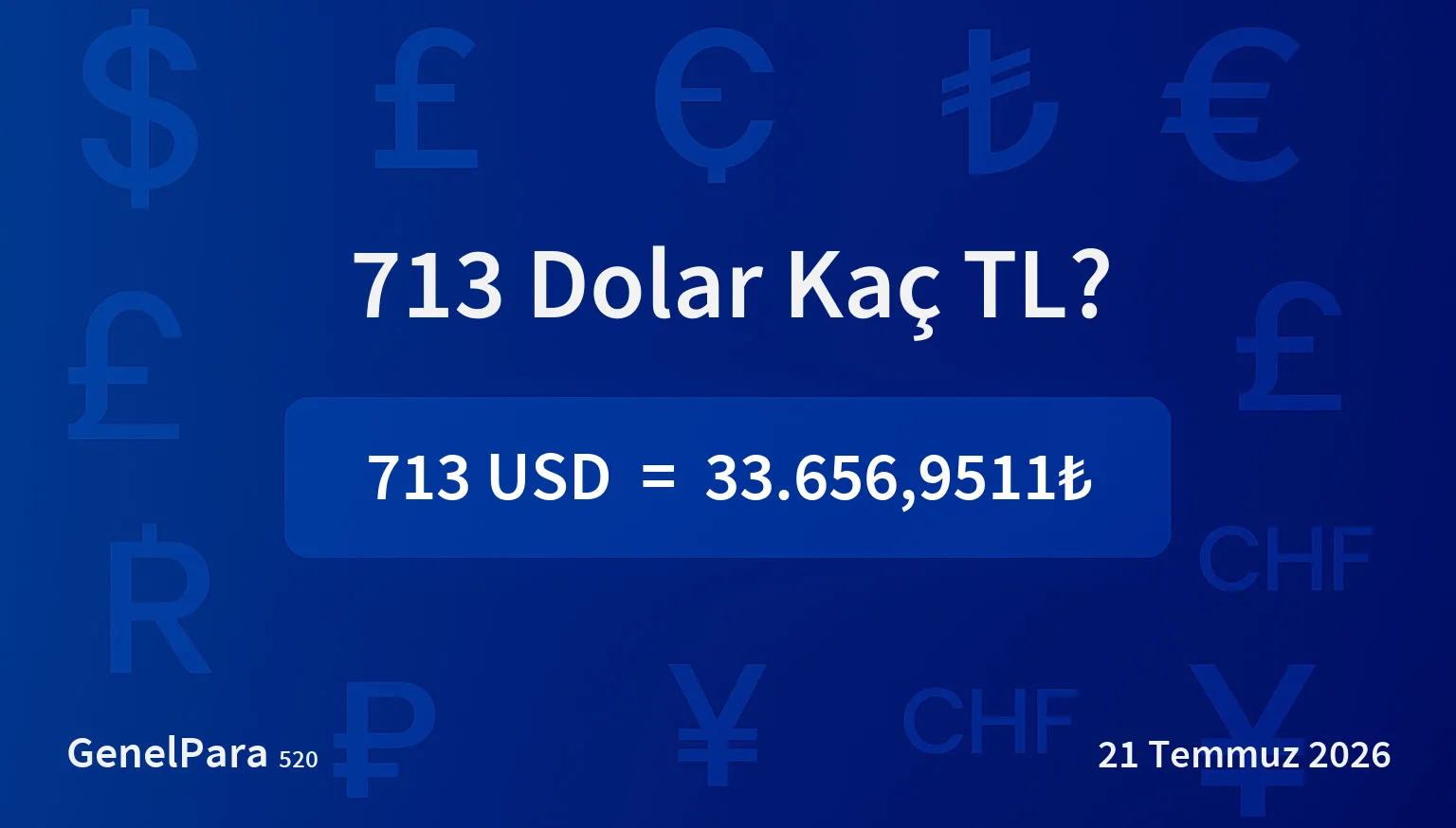 713.42 Dolar Kaç TL?