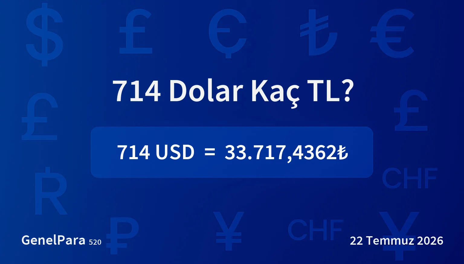 714.07 Dolar Kaç TL?