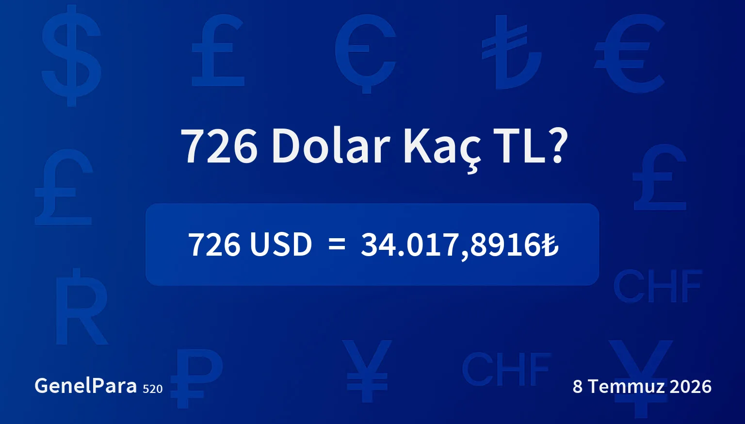 726.32 Dolar Kaç TL?
