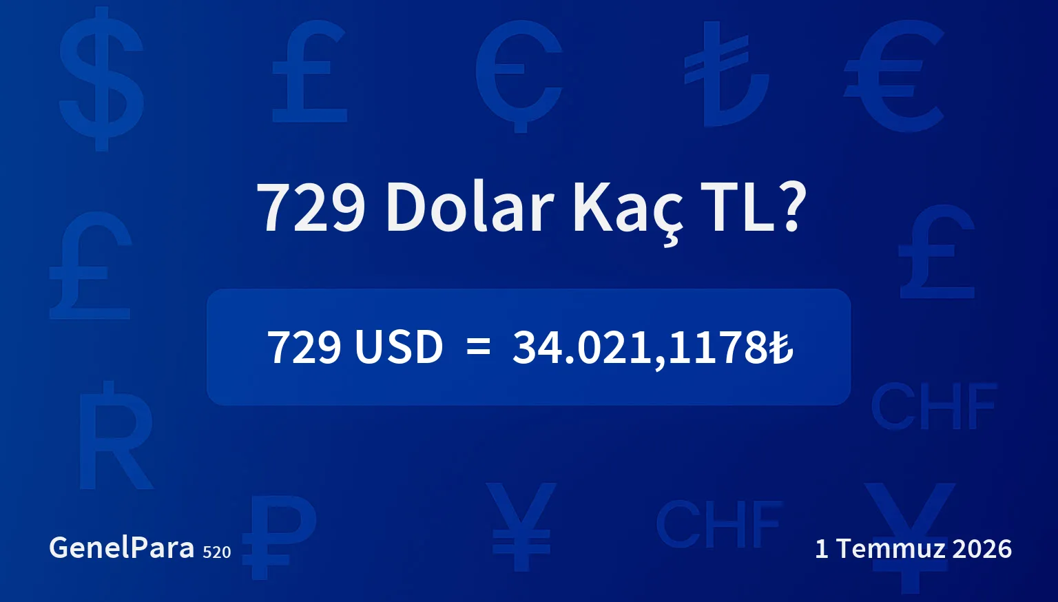 729.10 Dolar Kaç TL?