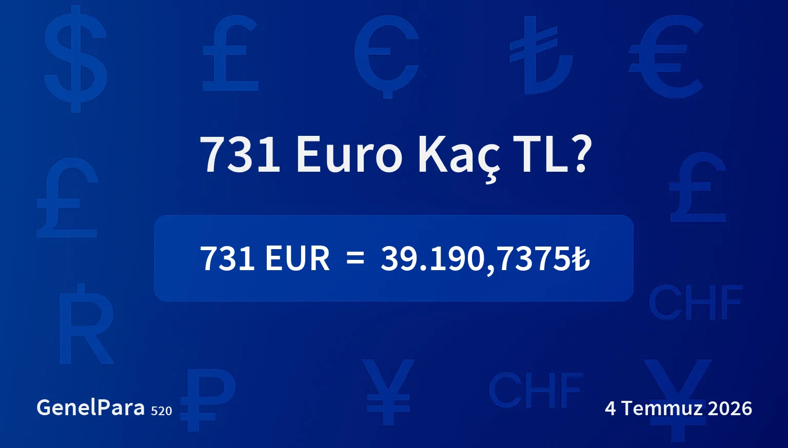 731.47 Euro Kaç TL?