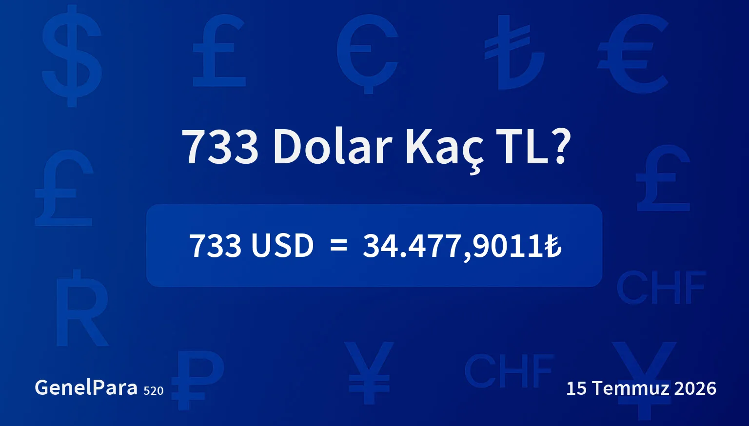 733.43 Dolar Kaç TL?