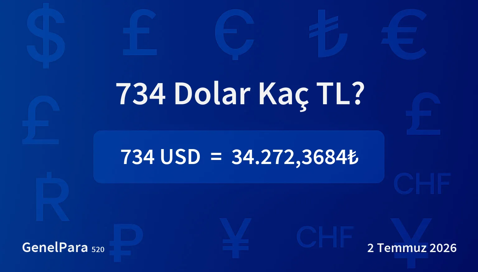 734.16 Dolar Kaç TL?