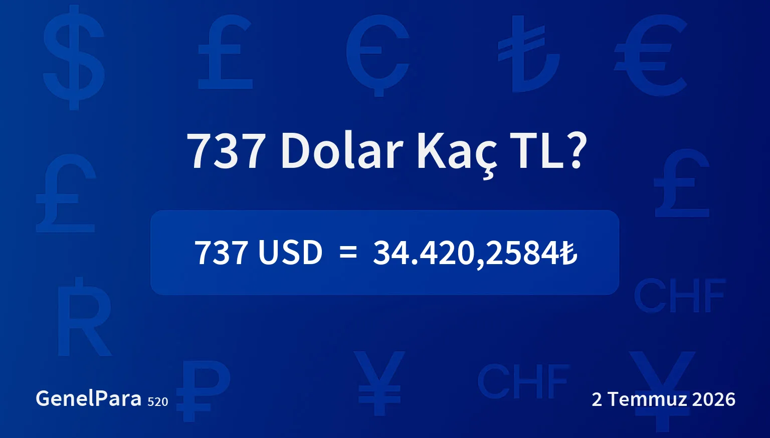 736.55 Dolar Kaç TL?