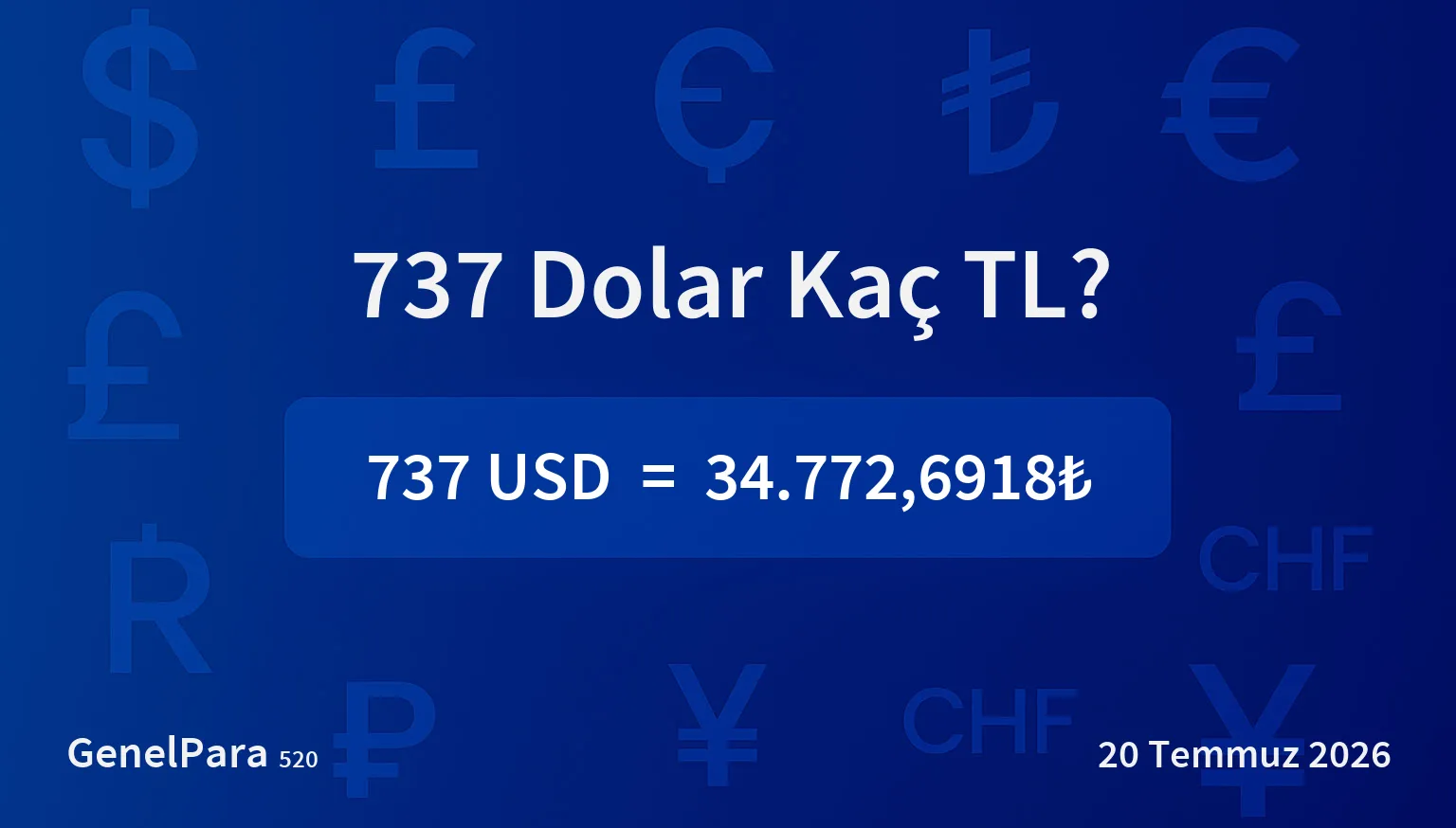 737.17 Dolar Kaç TL?