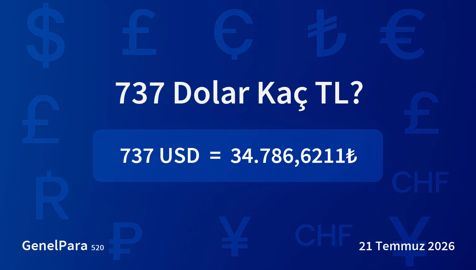736.98 Dolar Kaç TL?