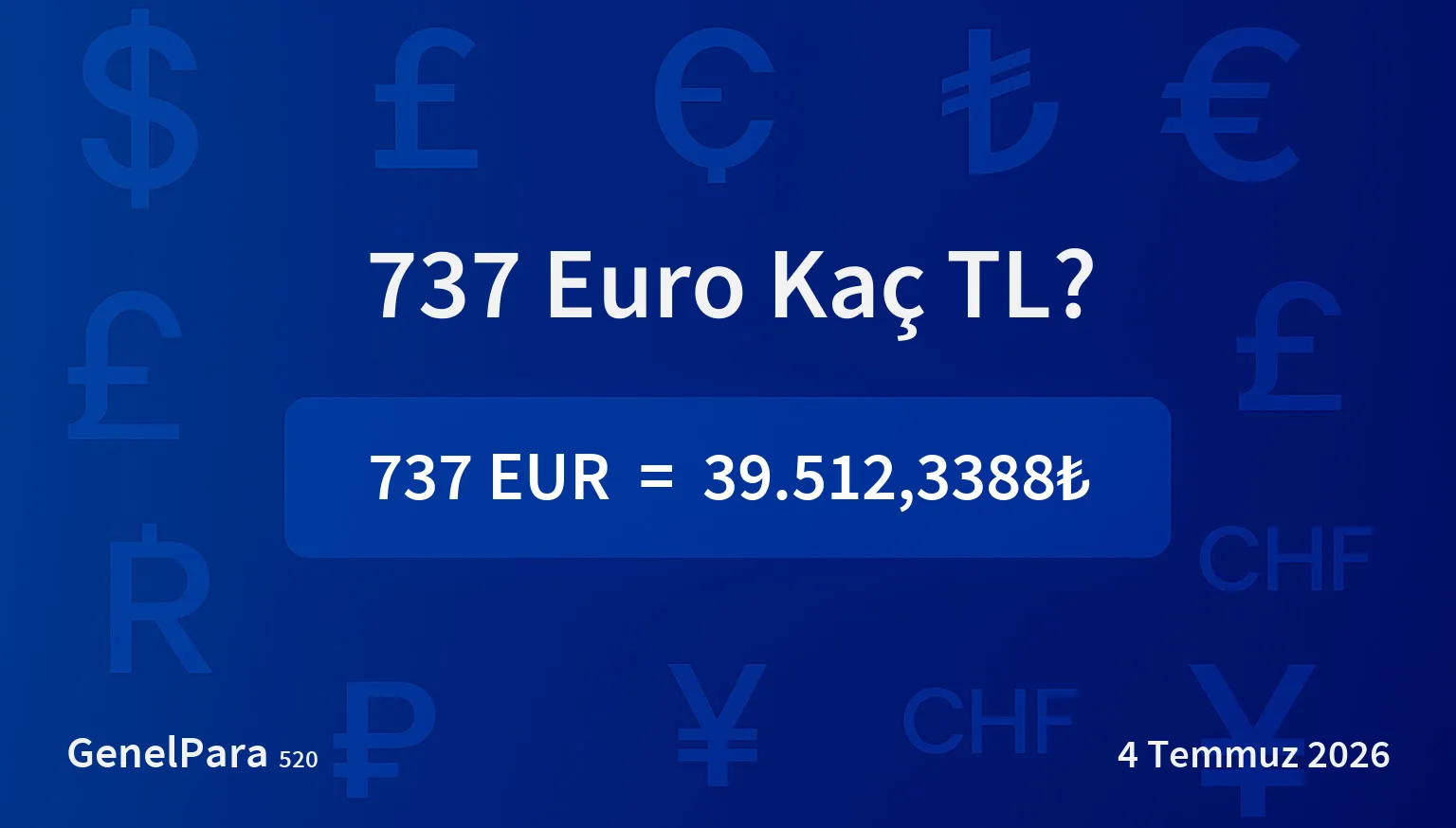 736.64 Euro Kaç TL?