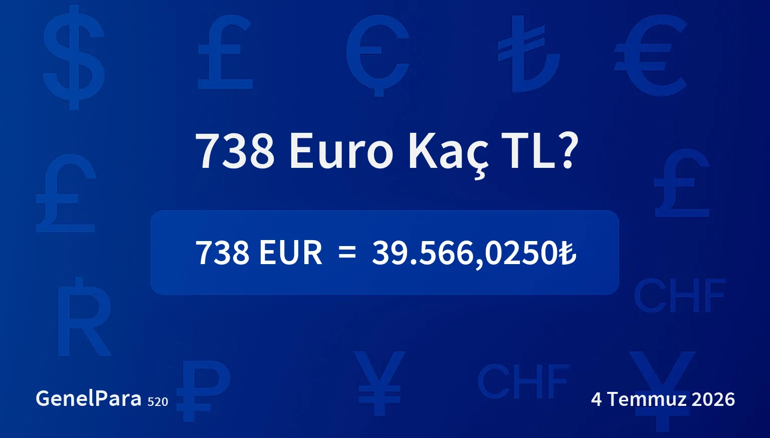 737.78 Euro Kaç TL?