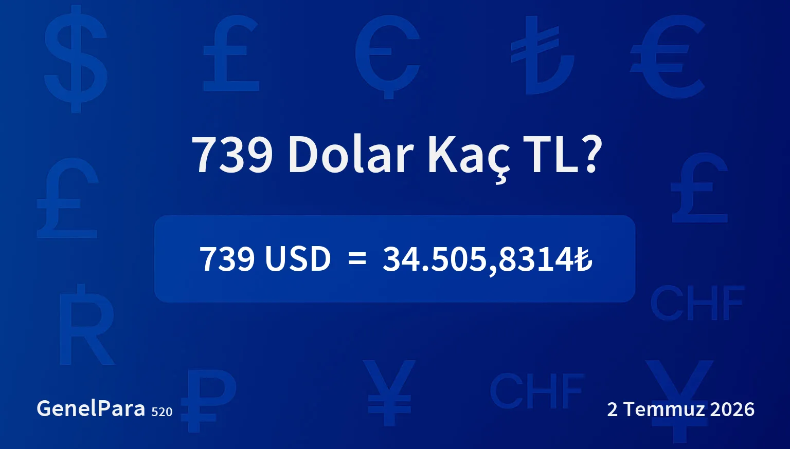739.34 Dolar Kaç TL?