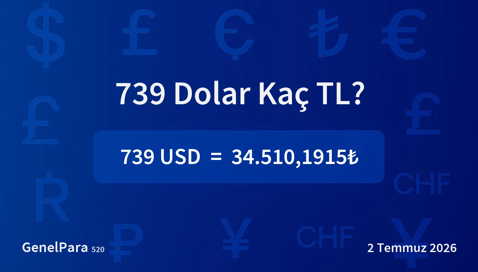 739.03 Dolar Kaç TL?