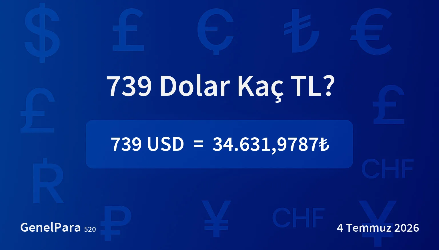 739 Dolar Kaç TL?