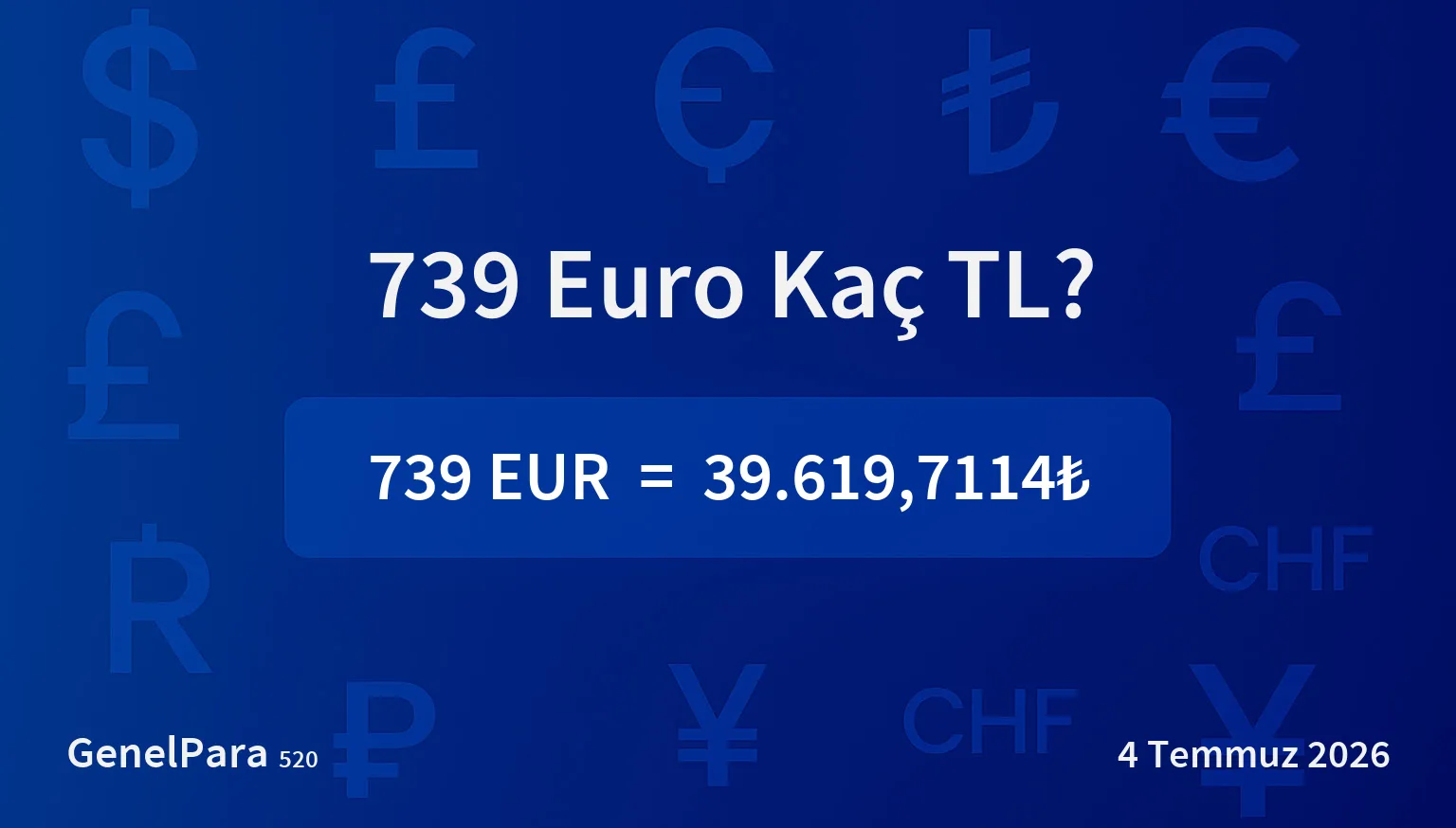 738.74 Euro Kaç TL?