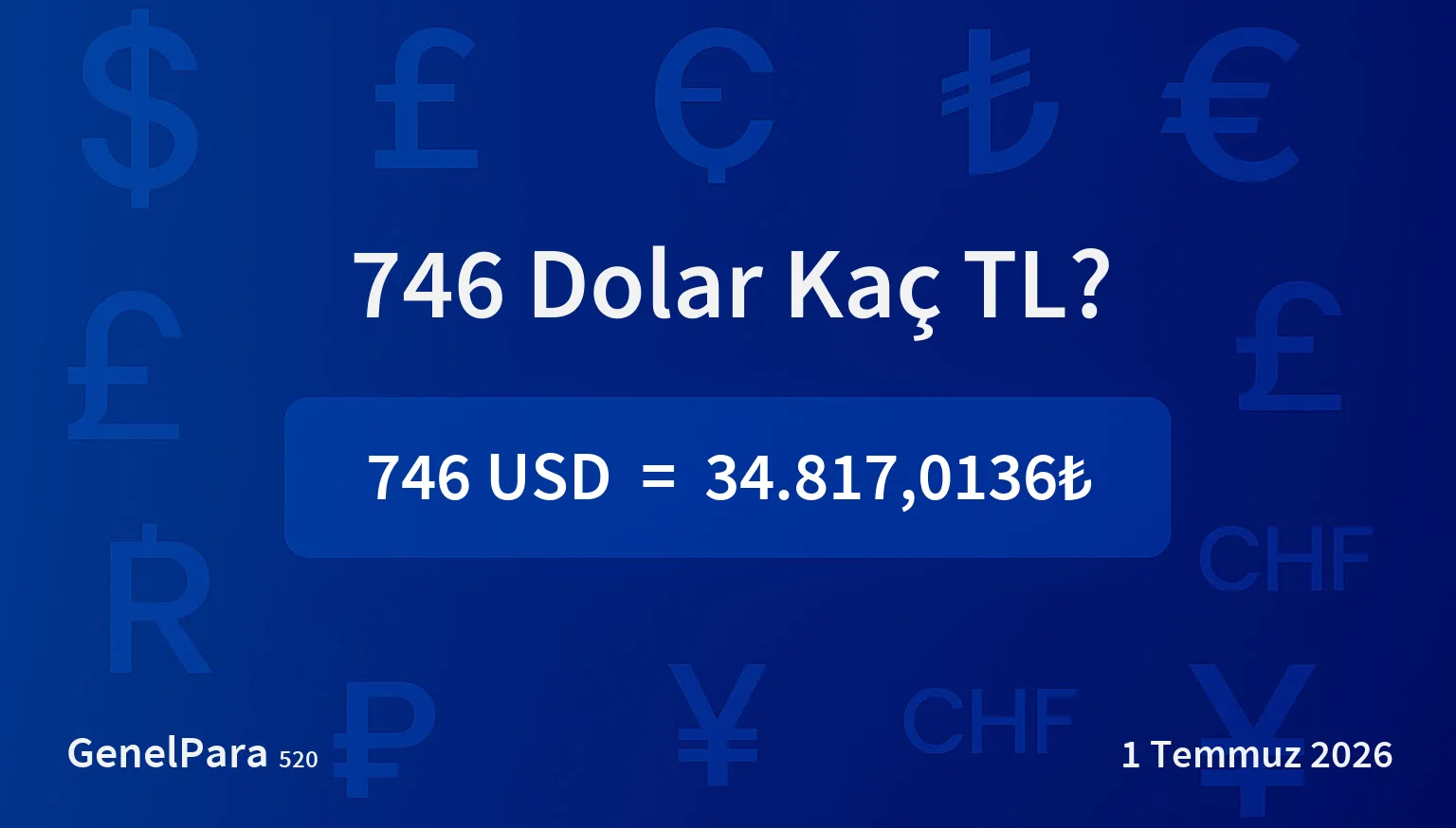 746.38 Dolar Kaç TL?