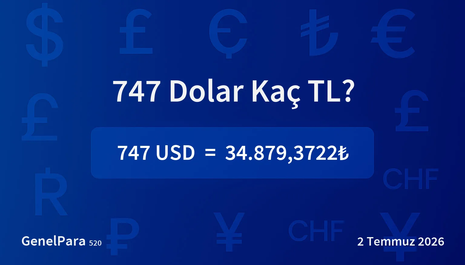 746.65 Dolar Kaç TL?