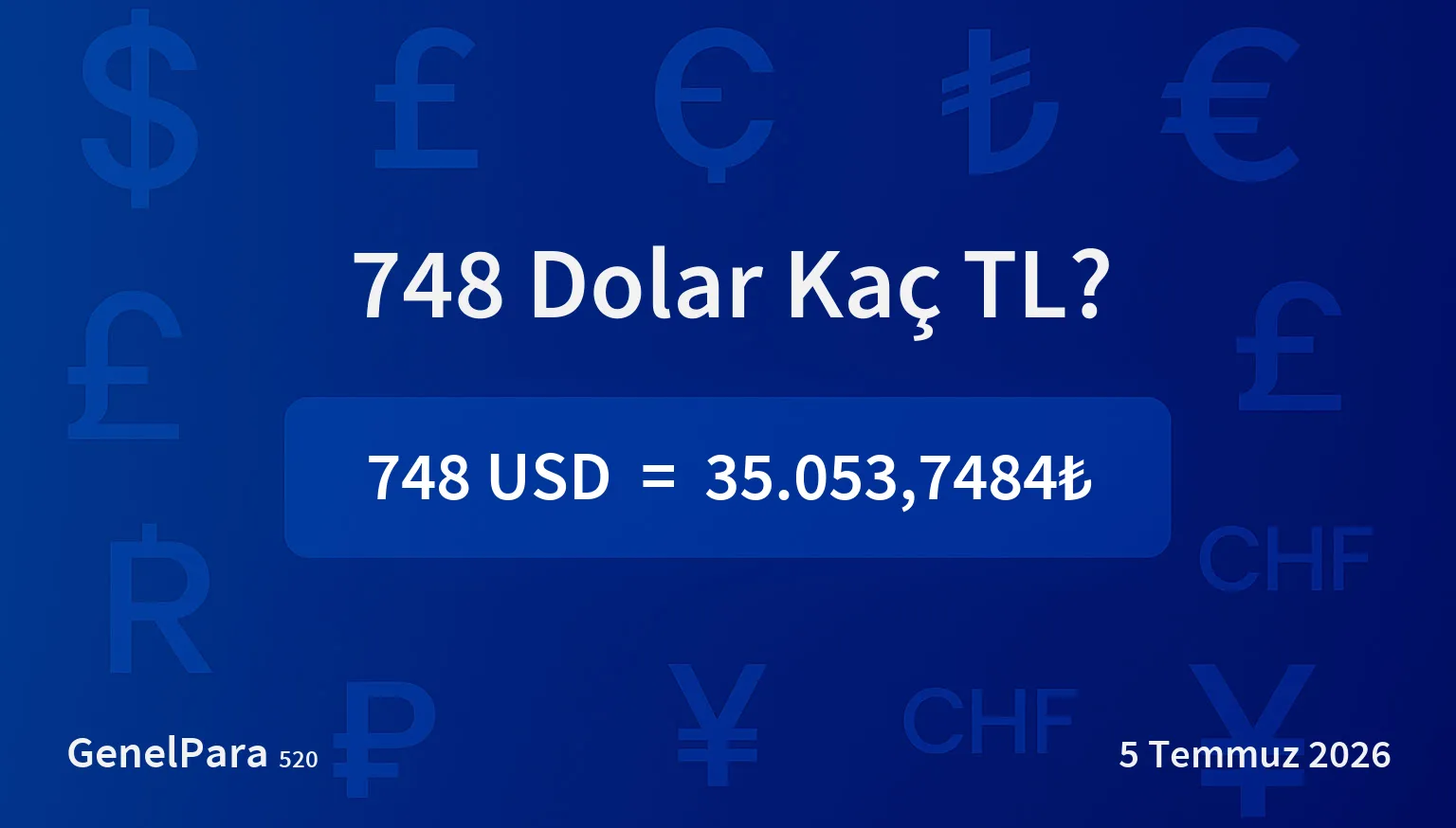 747.59 Dolar Kaç TL?