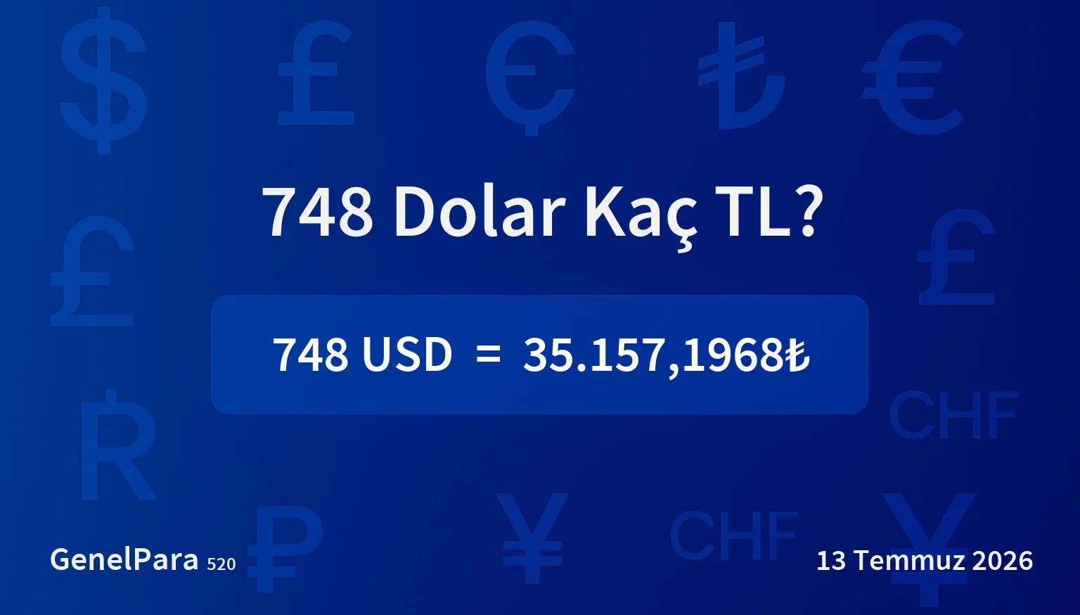 748.21 Dolar Kaç TL?