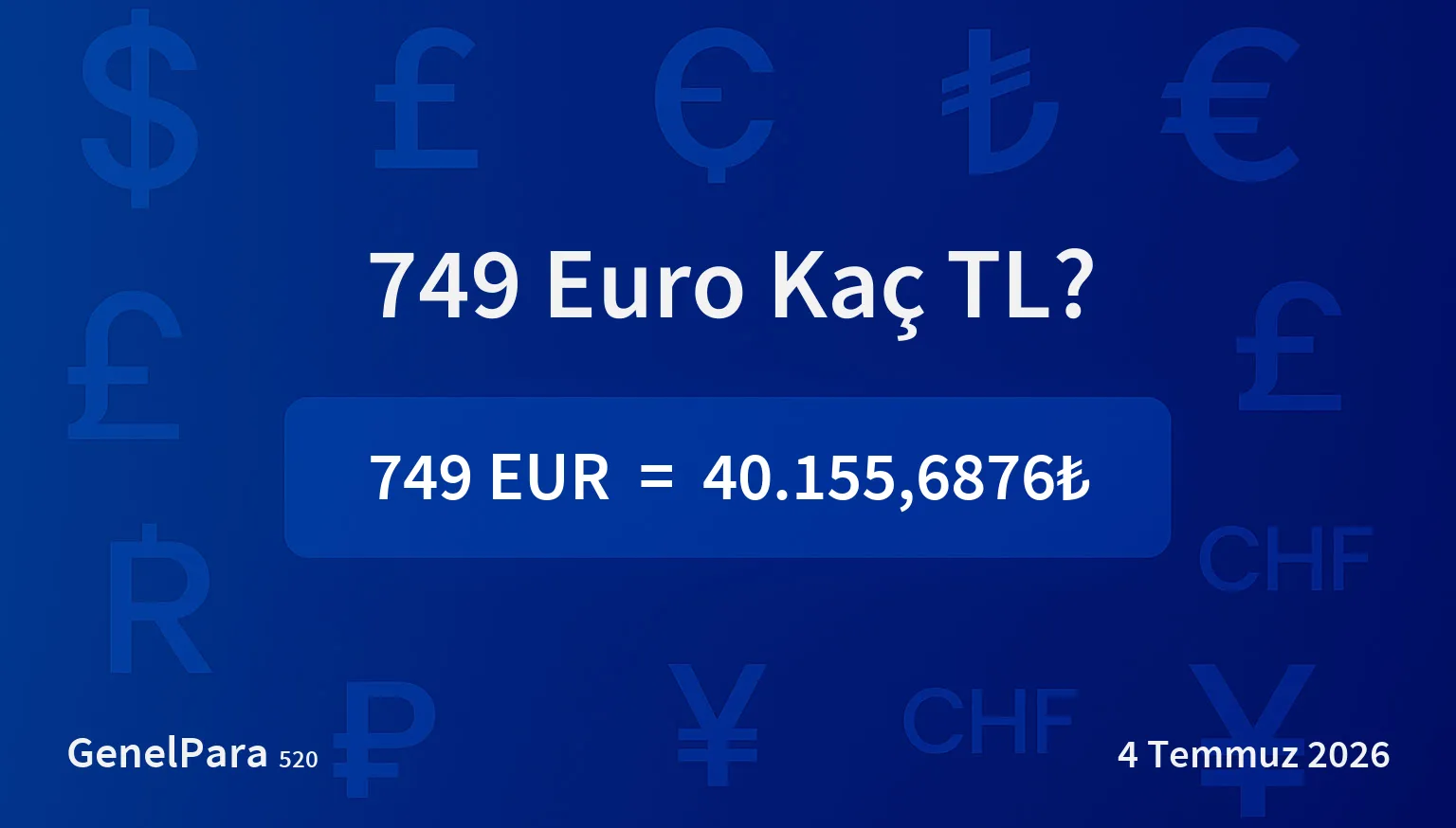 749.34 Euro Kaç TL?