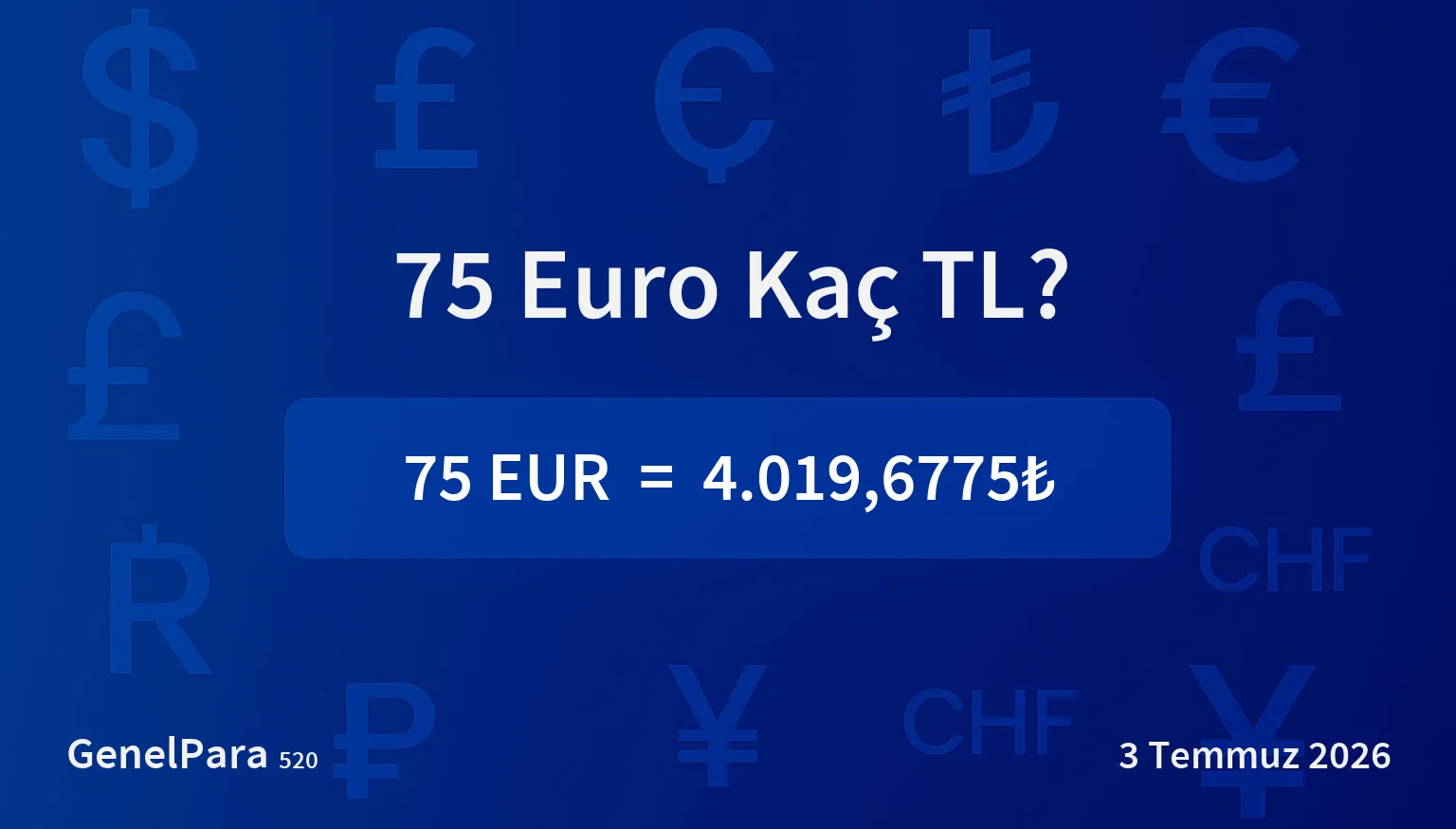 75.49 Euro Kaç TL?