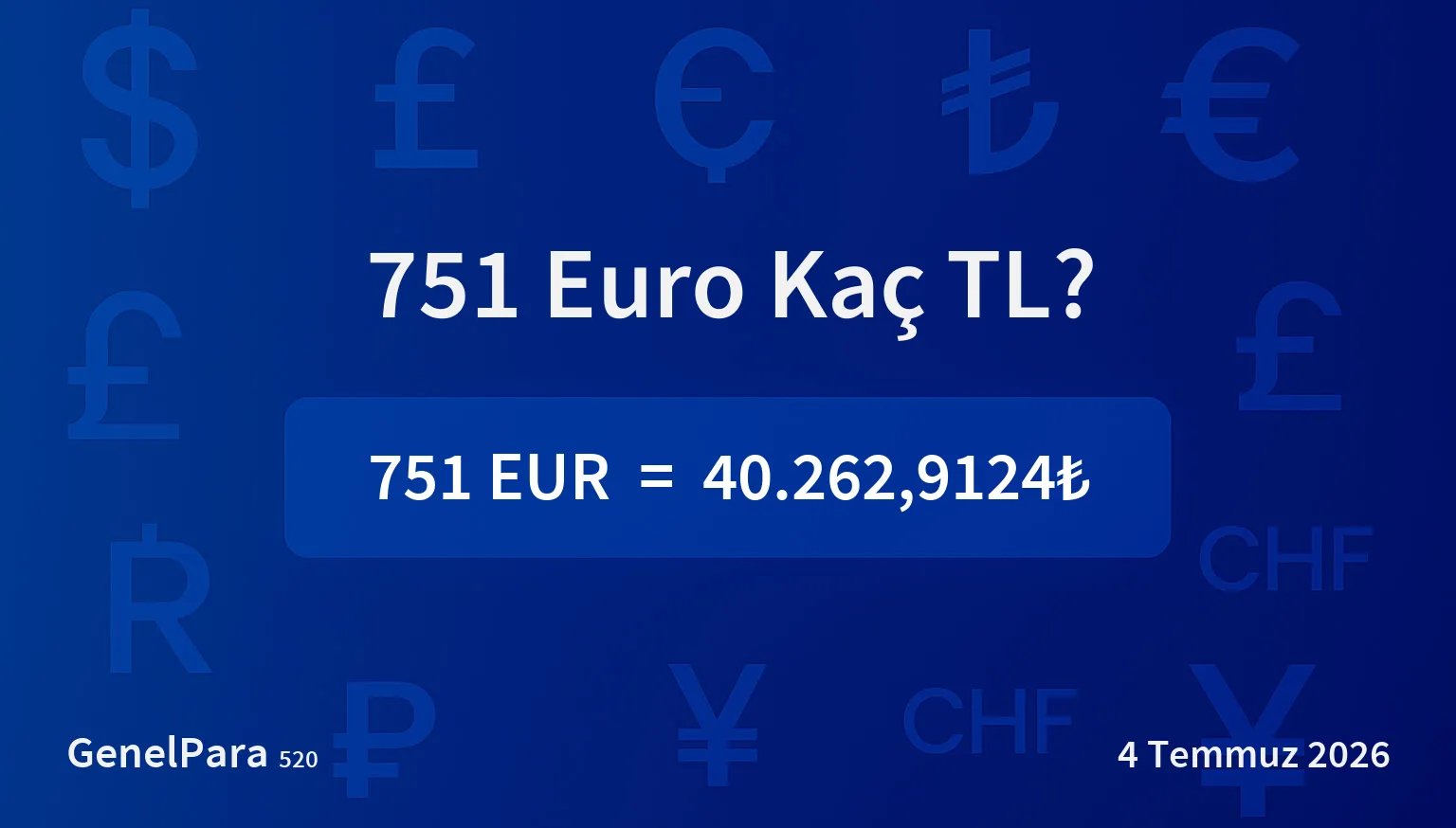 750.59 Euro Kaç TL?