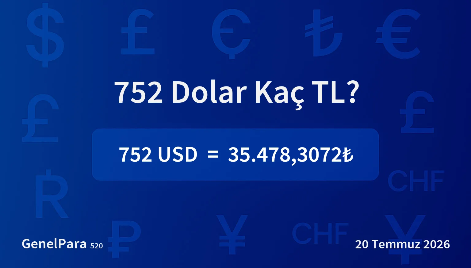 752.35 Dolar Kaç TL?