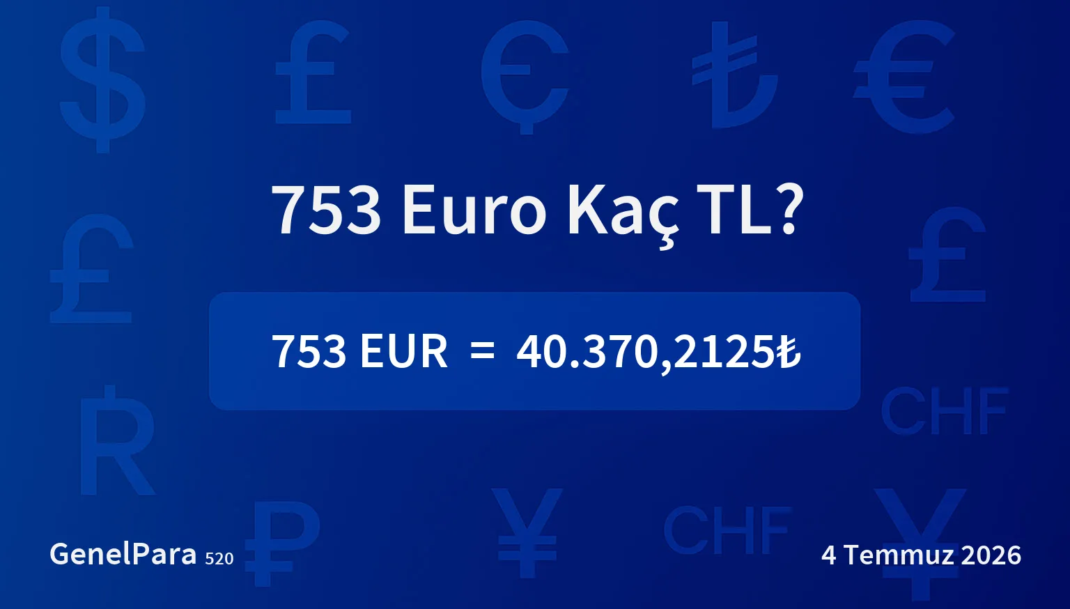 753.48 Euro Kaç TL?