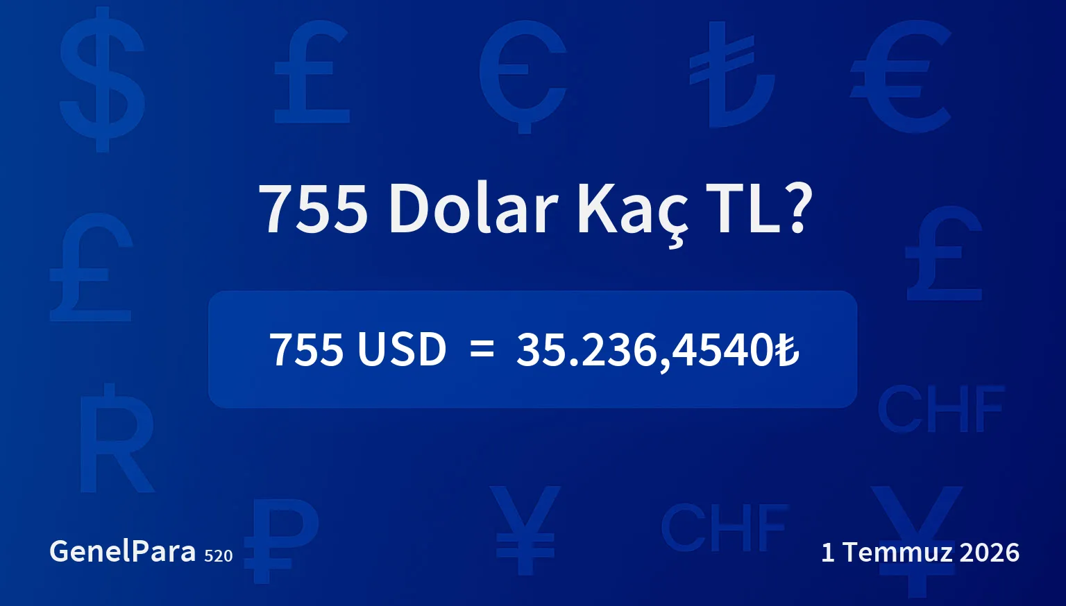 755 Dolar Kaç TL?