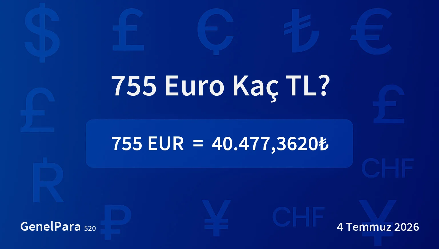 755.26 Euro Kaç TL?