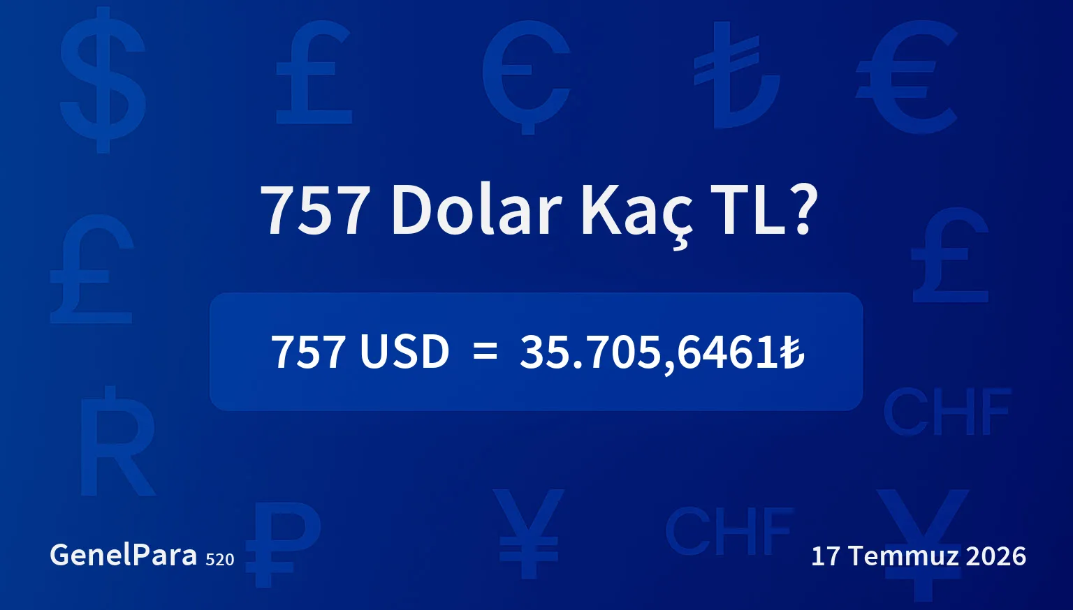 756.74 Dolar Kaç TL?