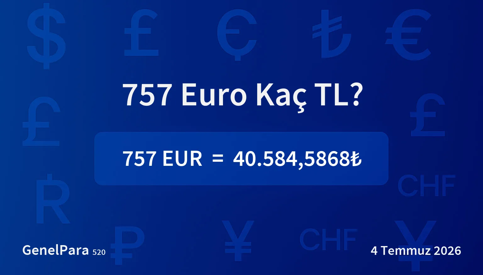 756.80 Euro Kaç TL?
