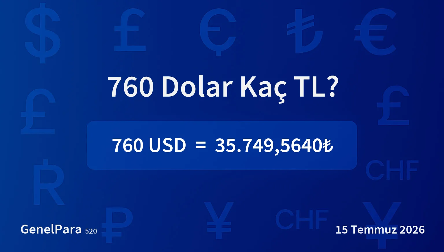 760 Dolar Kaç TL?