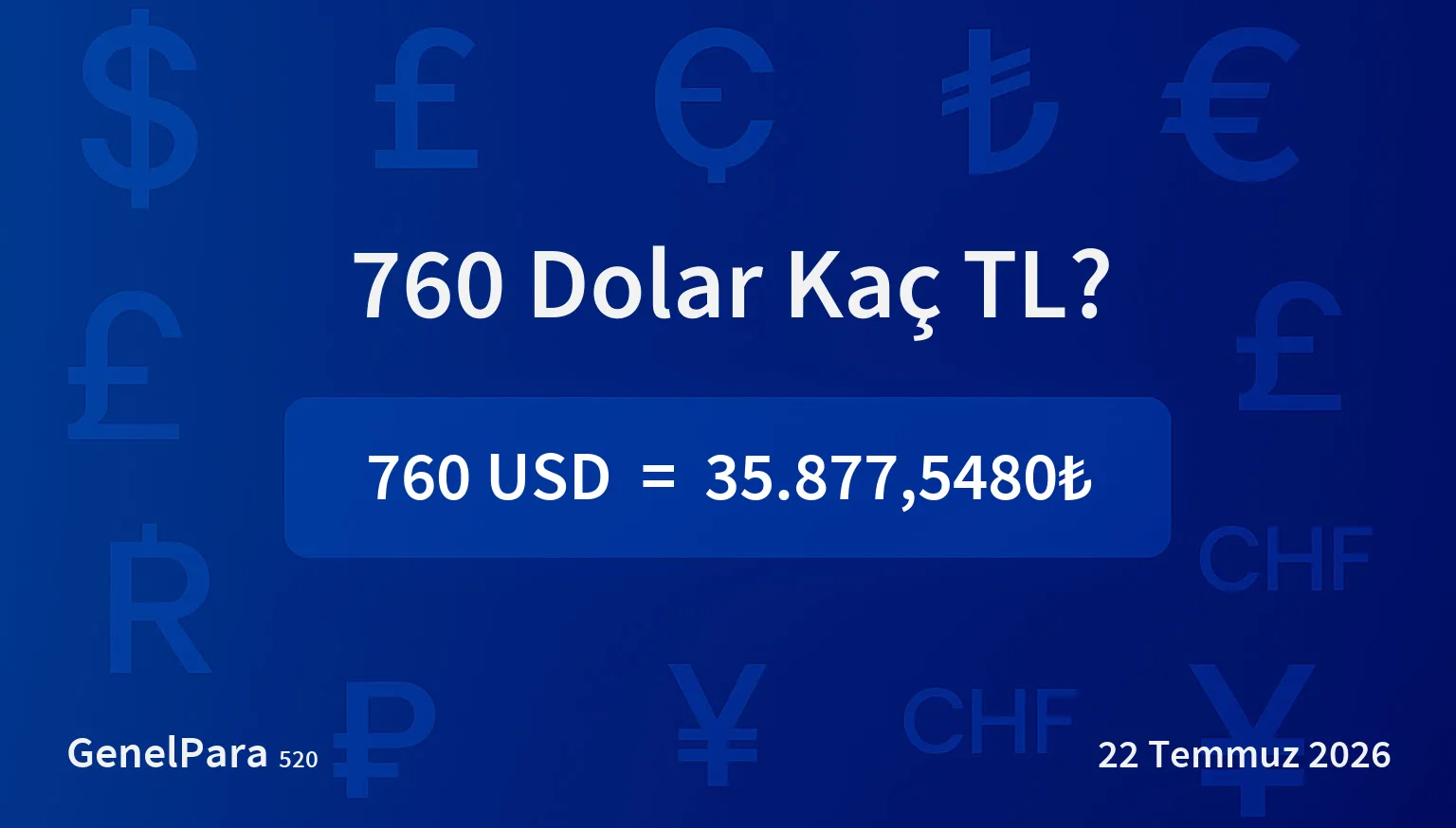 760.30 Dolar Kaç TL?