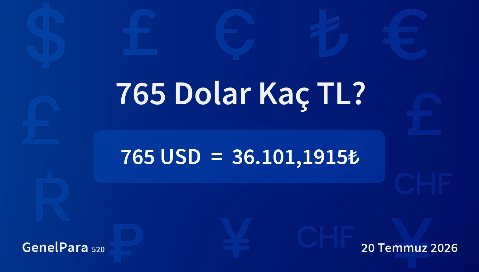 765.24 Dolar Kaç TL?