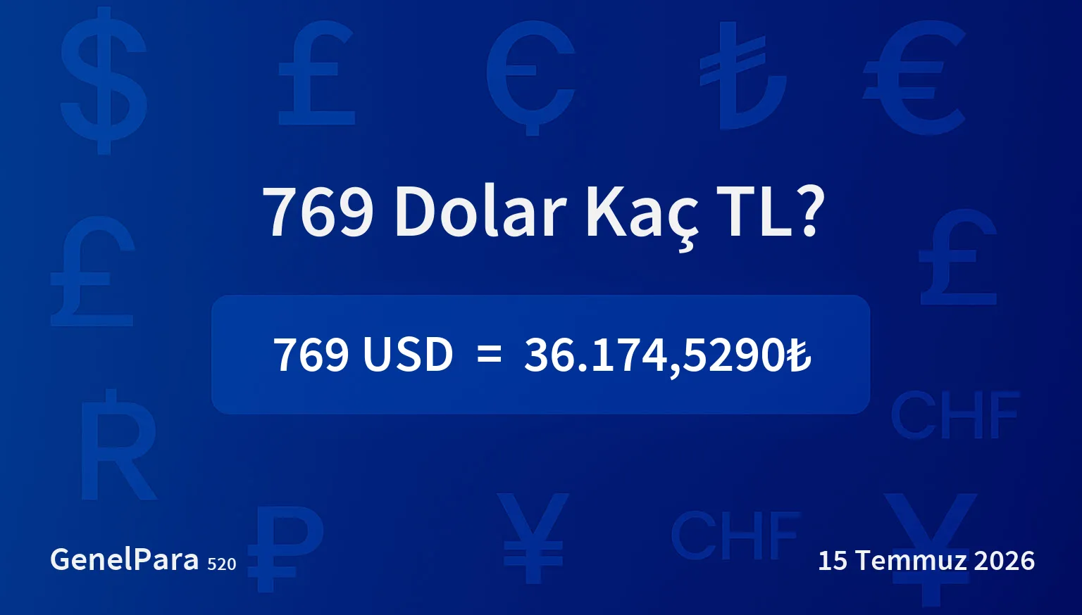 769 Dolar Kaç TL?