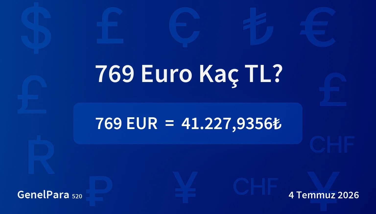 769.01 Euro Kaç TL?