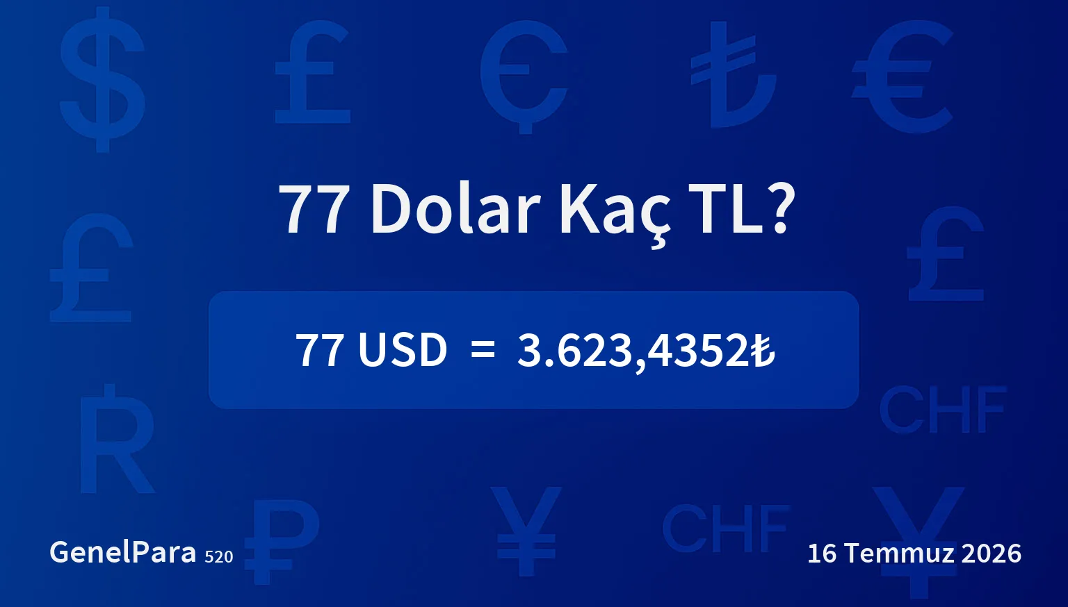 77.14 Dolar Kaç TL?