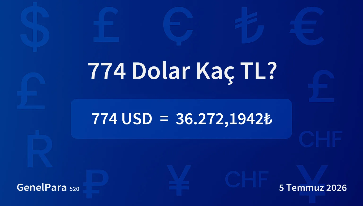 774.24 Dolar Kaç TL?