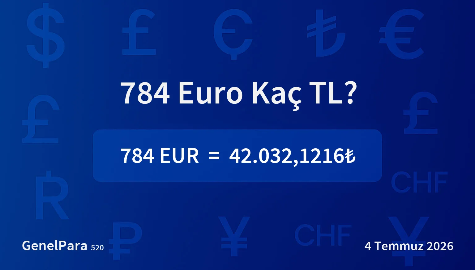 784.32 Euro Kaç TL?