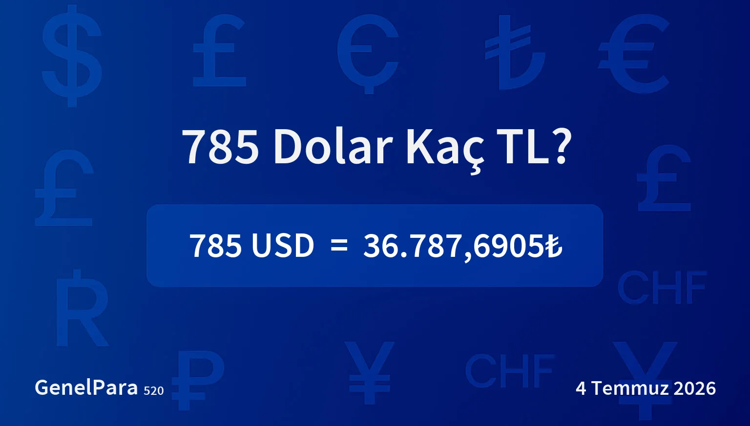 785.27 Dolar Kaç TL?
