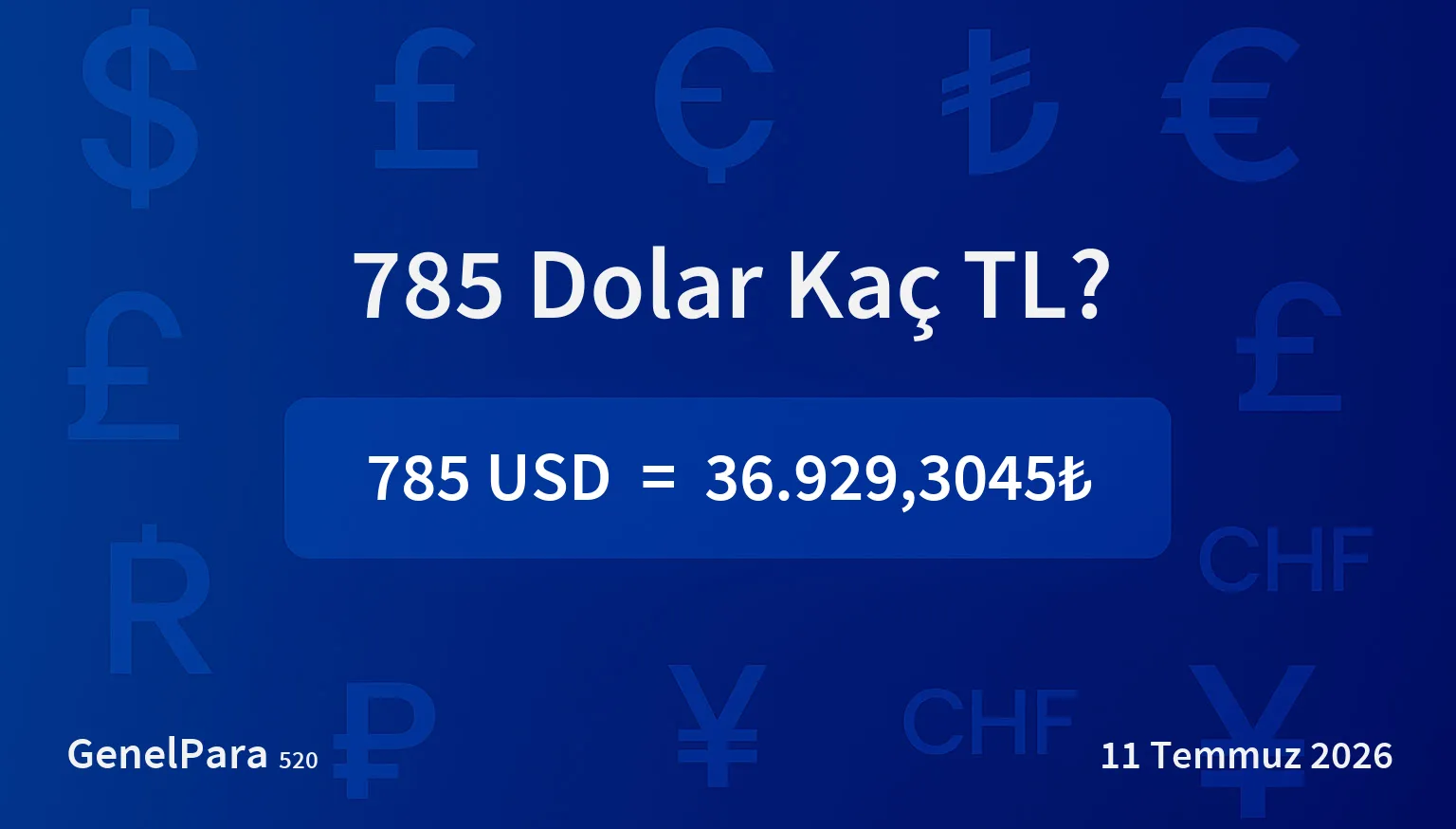 784.72 Dolar Kaç TL?